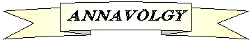 Szalag felfel&eacute; g&ouml;rb&iacute;tve: ANNAV&Ouml;LGY